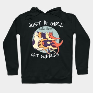 Just A Girl Who Loves Cat Cuddles Hoodie